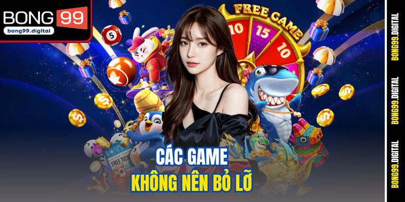 Các game không nên bỏ lỡ
