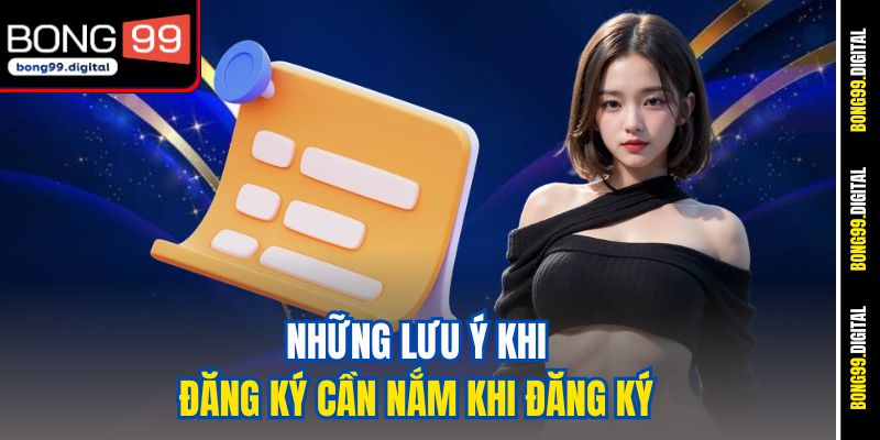 Những lưu ý khi đăng ký cần nắm khi đăng ký