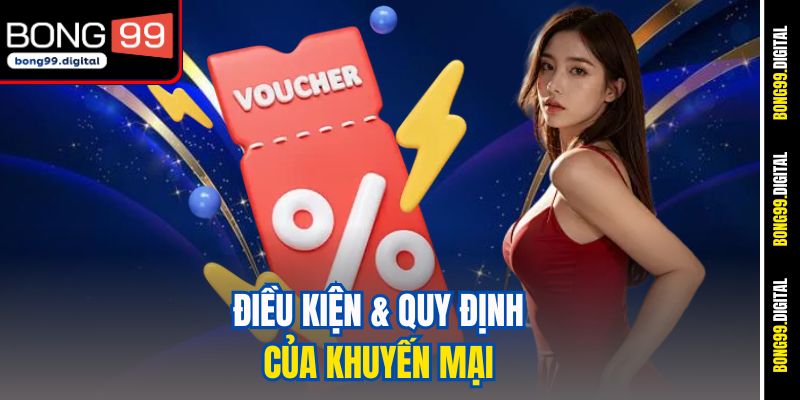 Điều kiện & quy định của khuyến mại